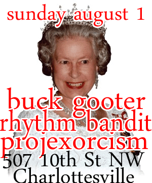 Buck Gooter, Rhythm Bandit, Projexorcism - Charlottesville VA